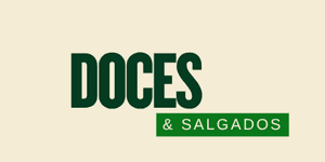 Doces e Salgados